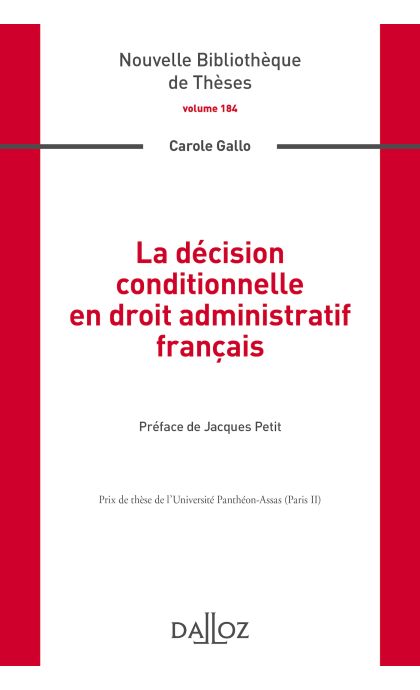 La décision conditionnelle en droit administratif français. Volume 184