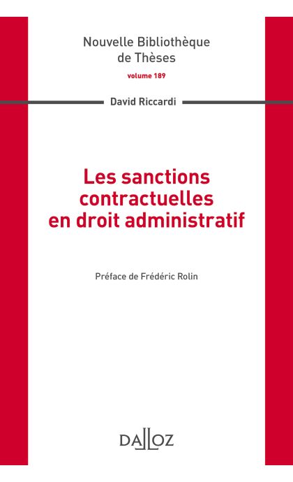 Les sanctions contractuelles en droit administratif. Volume 189