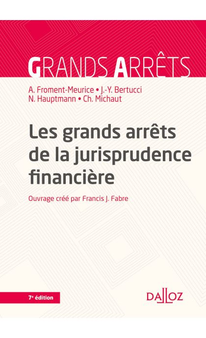 Les grands arrêts de la jurisprudence financière