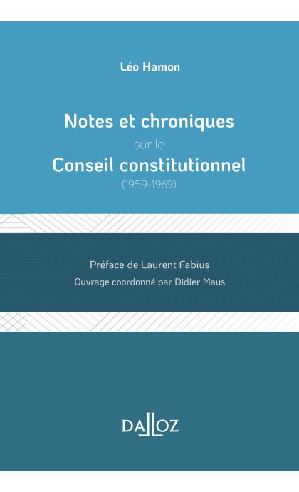 Notes et chroniques sur le Conseil constitutionnel