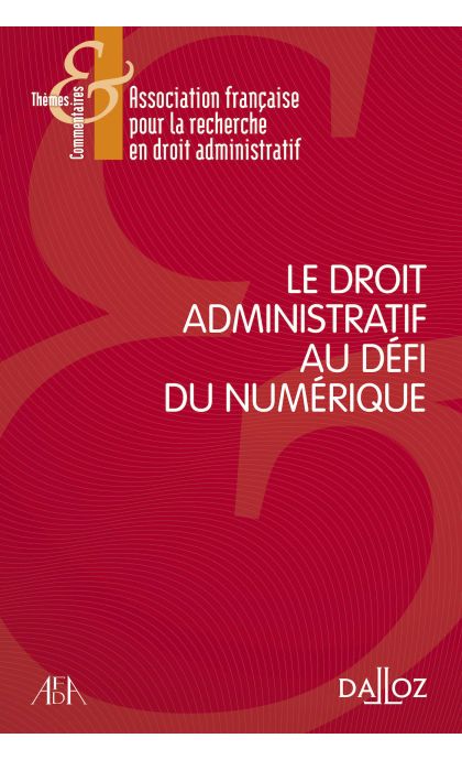 Le droit administratif au défi du numérique
