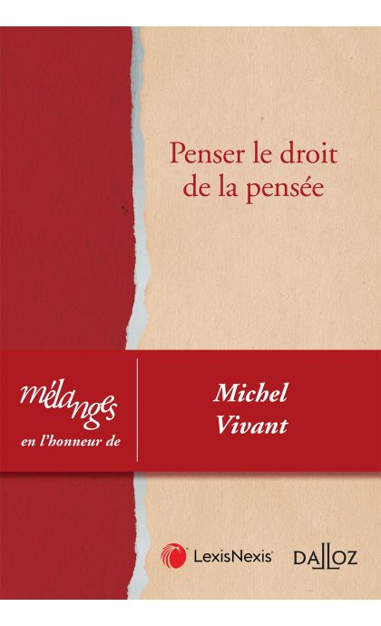 Mélanges en l'honneur de Michel Vivant