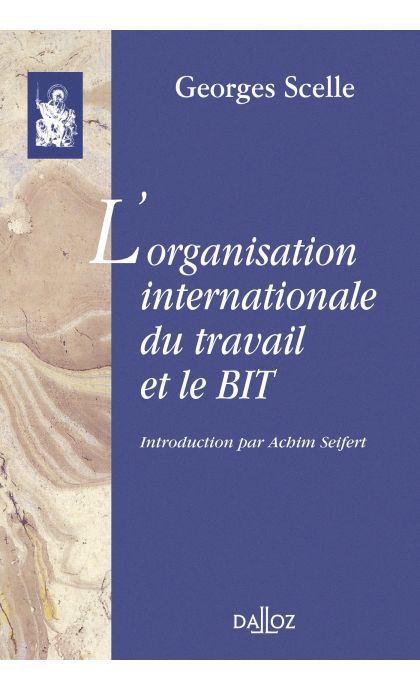L'organisation internationale du travail et le BIT