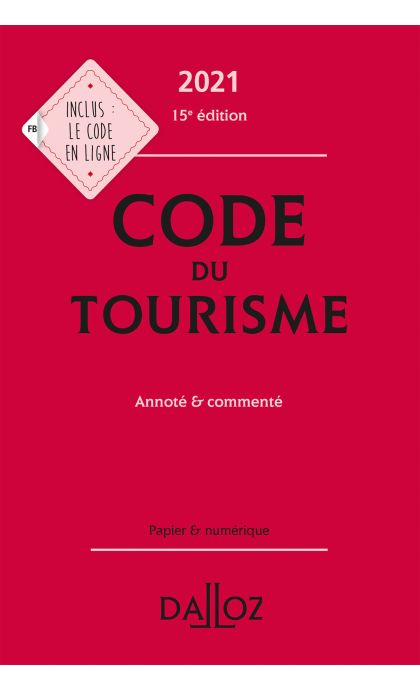 Code du tourisme 2021, annoté et commenté