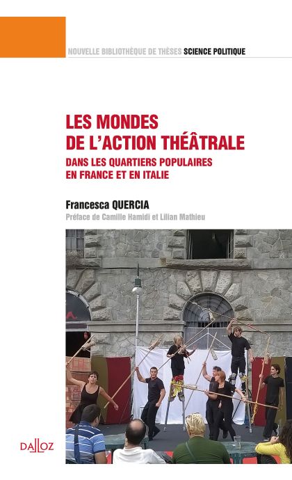 Les mondes de l'action théâtrale. Une comparaison dans les quartiers populaires en France et Italie