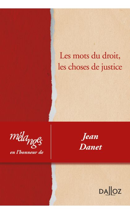 Mélanges en l'honneur de Jean Danet