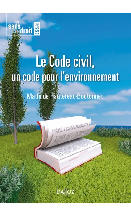 Le Code civil, un code pour l'environnement