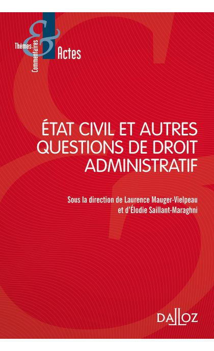 Etat civil et autres questions de droit administratif