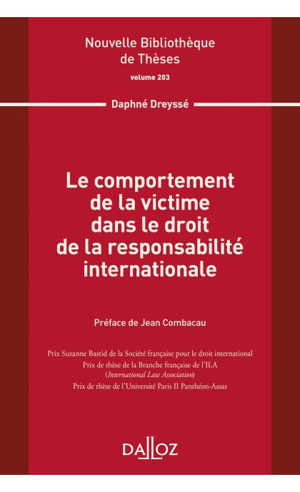 Le comportement de la victime dans le droit de la responsabilité internationale. Vol 203