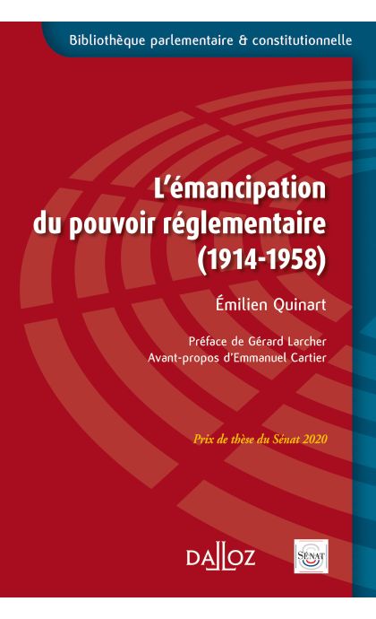 L'émancipation du pouvoir réglementaire (1914-1958)