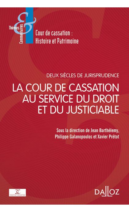 La Cour de cassation au service du droit et du justiciable