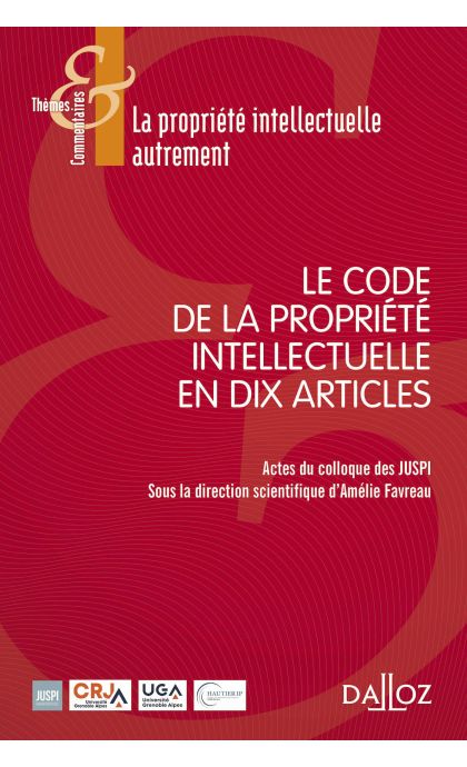 Le Code de la Propriété intellectuelle en 10 articles