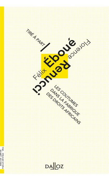 Les coutumes dans la fabrique des droits africains