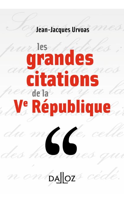 Les grandes citations de la Ve République