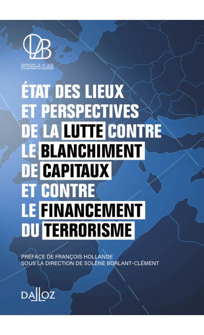 La lutte contre le blanchiment de capitaux et contre le financement