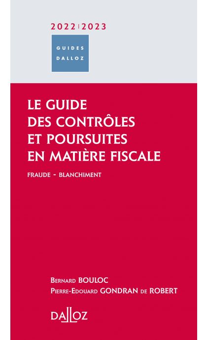 Le guide des contrôles et poursuites en matière fiscale 2022/2023