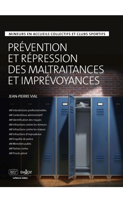 Prévention et répression des maltraitances et imprévoyances
