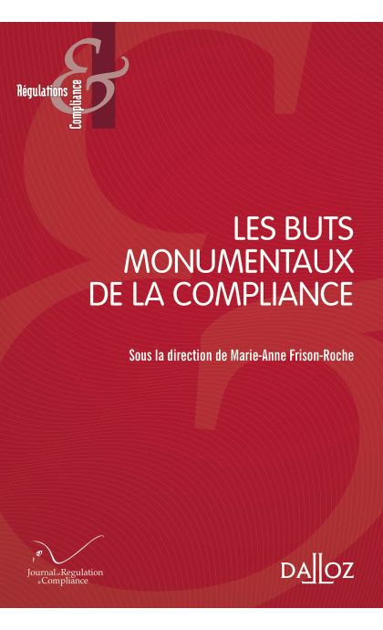 Les Buts monumentaux de la Compliance