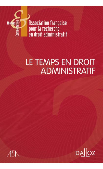 Le temps en droit administratif