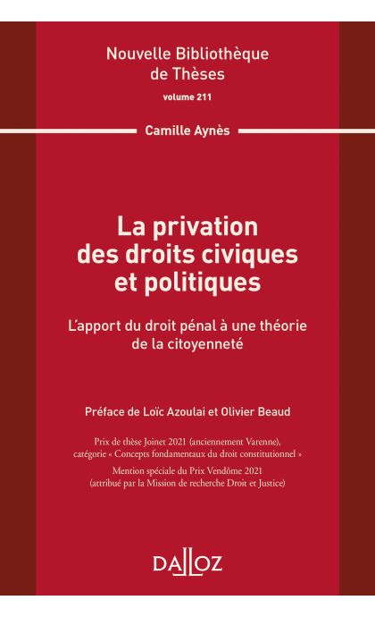 La privation des droits civiques et politiques. Volume 211