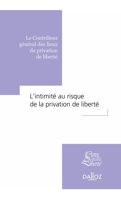 L'intimité au risque de la privation de liberté