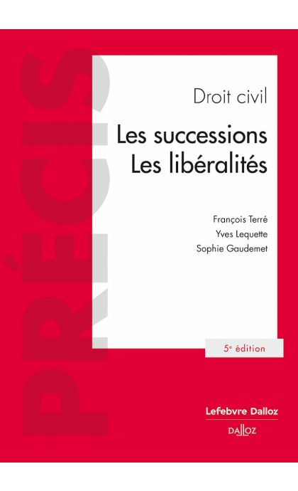 Droit civil. Les successions. Les libéralités