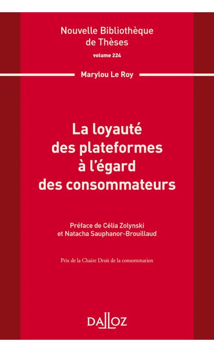 La loyauté des plateformes à légard des consommateurs. Volume 224