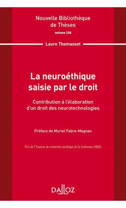 La neuroéthique saisie par le droit. Volume 228