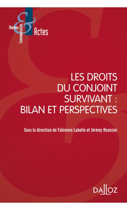 Les droits du conjoint survivant : Bilan et perspectives