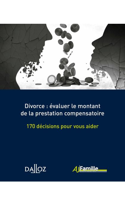 Divorce : évaluer le montant de la prestation compensatoire