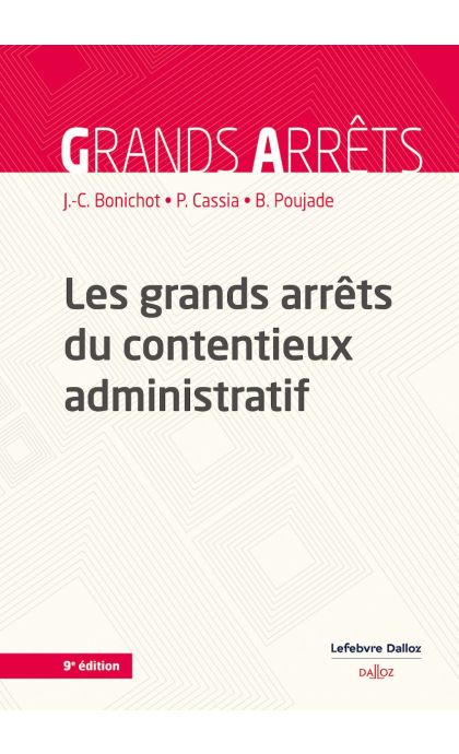 Les grands arrêts du contentieux administratif