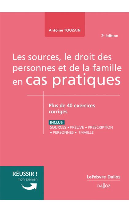 Les sources, le droit des personnes et de la famille en cas pratiques