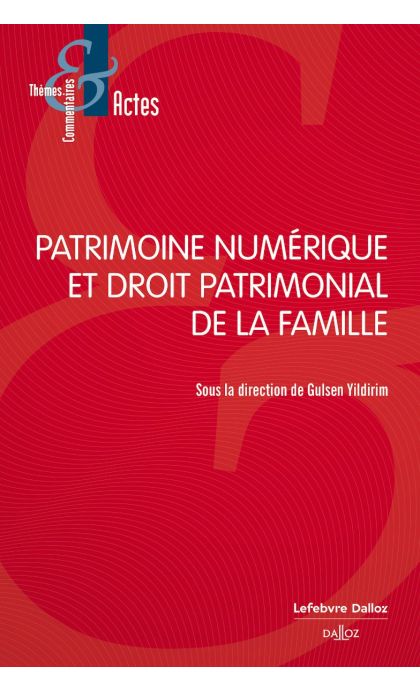 Patrimoine numérique et droit patrimonial de la famille