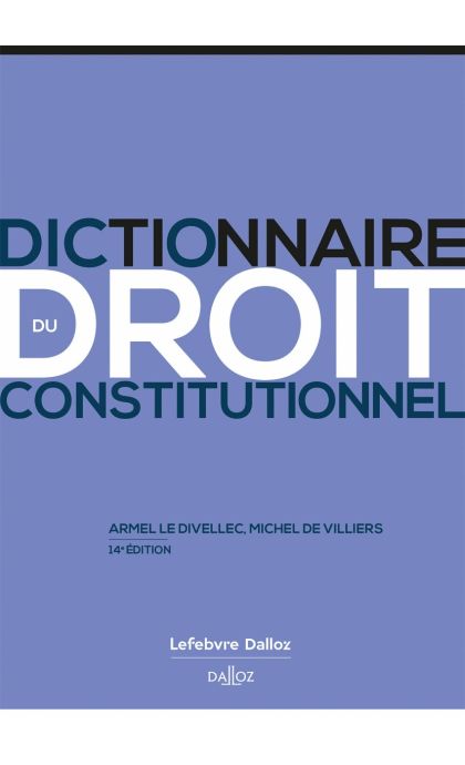 Dictionnaire du droit constitutionnel