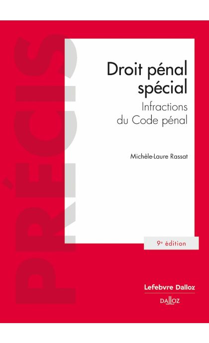 Droit pénal spécial - Infractions du Code pénal