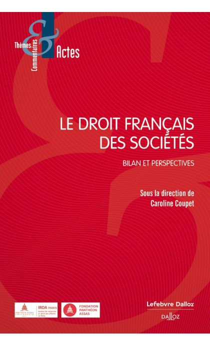 Le droit français des sociétés : Bilan et perspectives