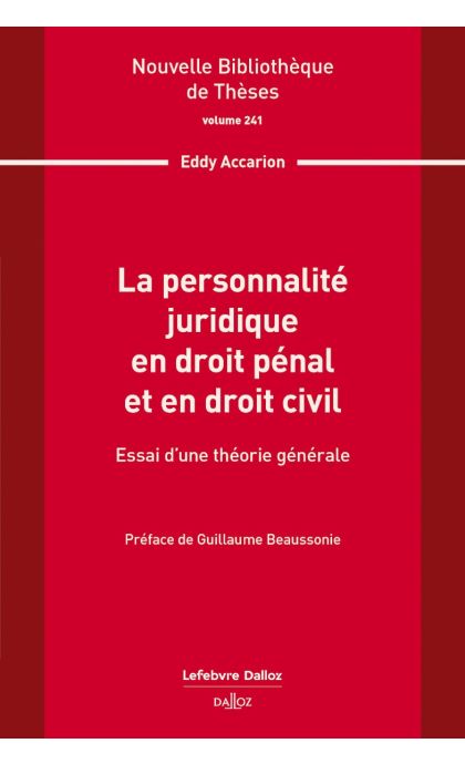 La personnalité juridique en droit pénal et en droit civil. Volume 241