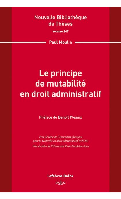Le principe de mutabilité en droit administratif. Volume 247
