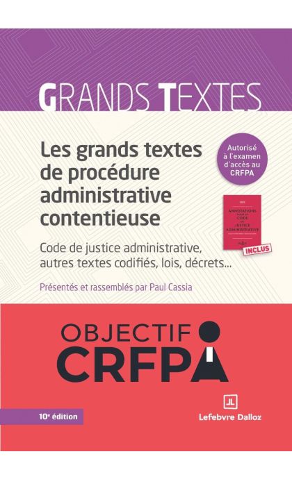 Les grands textes de procédure administrative contentieuse