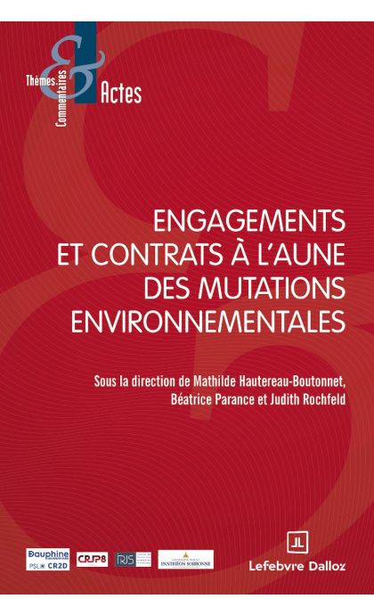 Engagements et contrats à laune des mutations environnementales