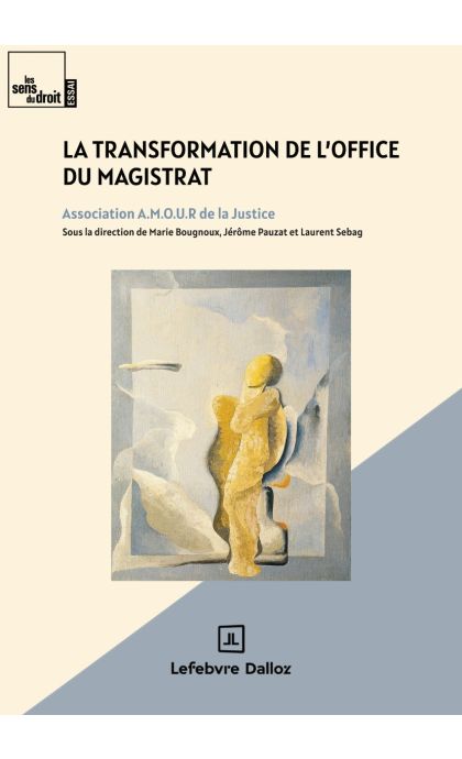 La transformation de l'office du magistrat 