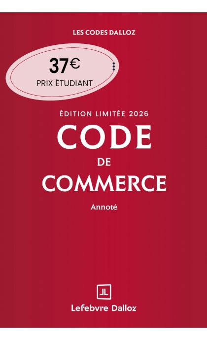 Code de commerce 2026 annoté. Édition limitée