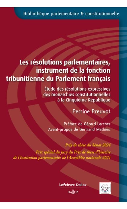 Les résolutions parlementaires, instrument de la fonction tribunitienne du Parlement français