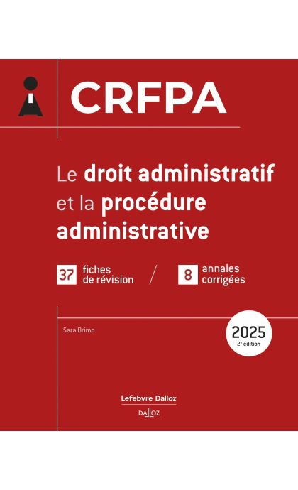 CRFPA 2025 - Le droit administratif et la procédure administrative