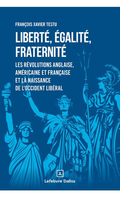 Liberté, égalité, fraternité