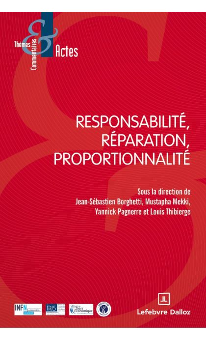 Responsabilité, réparation, proportionnalité
