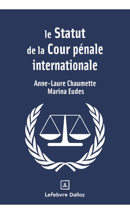Le statut de la Cour pénale internationale