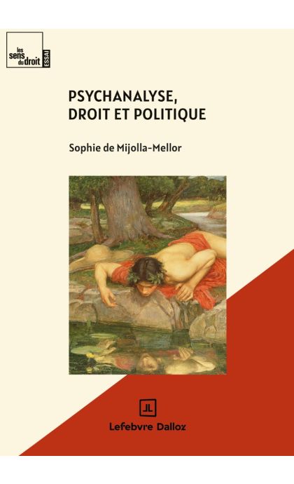 Psychanalyse, droit et politique