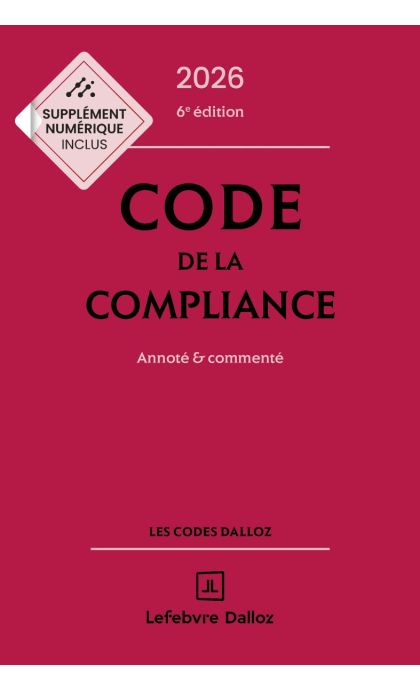 Code de la compliance 2026, annoté et commenté
