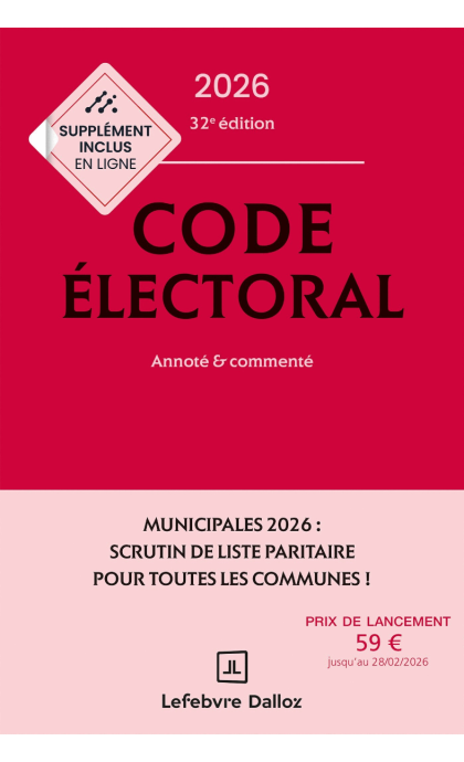 Code électoral 2026, annoté et commenté